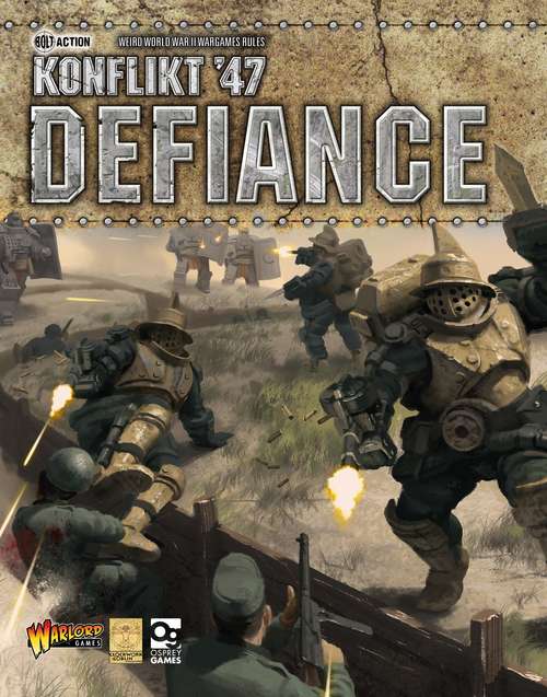 Book cover of Konflikt '47: Defiance (Bolt Action)