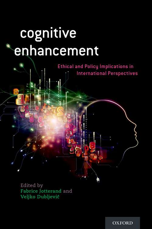 Book cover of Cognitive Enhancement: Ethical and Policy Implications in International Perspectives