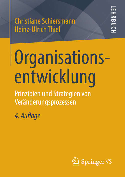 Book cover of Organisationsentwicklung: Prinzipien und Strategien von Veränderungsprozessen (4., überarbeitete Aufl. 2014)