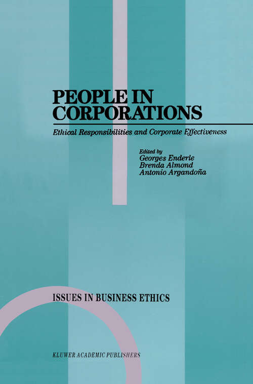 Book cover of People in Corporations: Ethical Responsibilities and Corporate Effectiveness (1990) (Issues in Business Ethics #1)