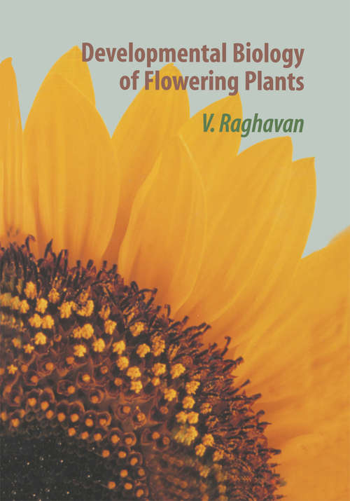 Book cover of Developmental Biology of Flowering Plants (2000)