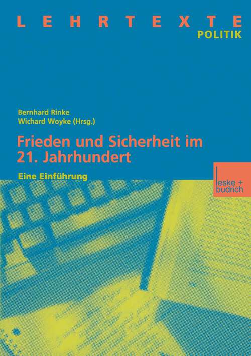 Book cover of Frieden und Sicherheit im 21. Jahrhundert: Eine Einführung (2004)