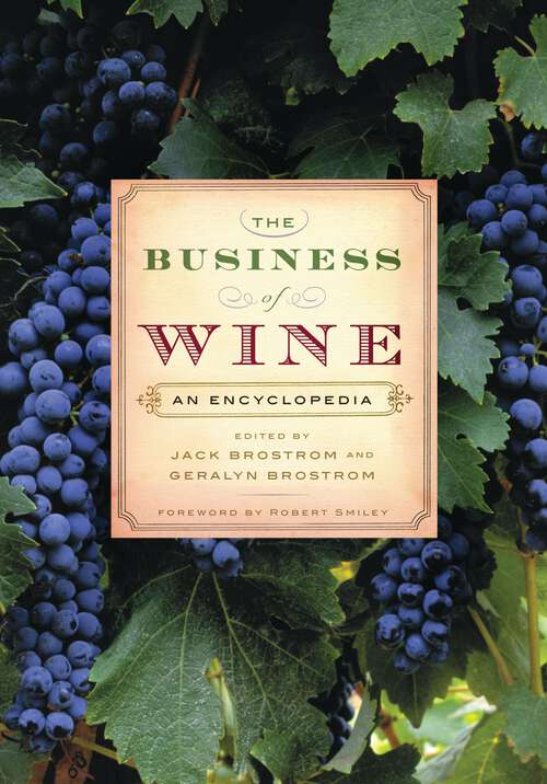 Book cover of The Business of Wine: An Encyclopedia (Non-ser.)