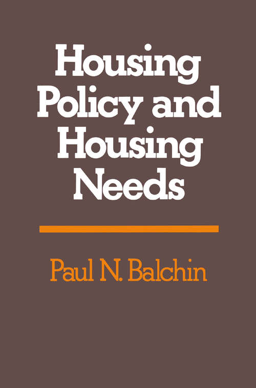 Book cover of Housing Policy and Housing Needs (1st ed. 1981)