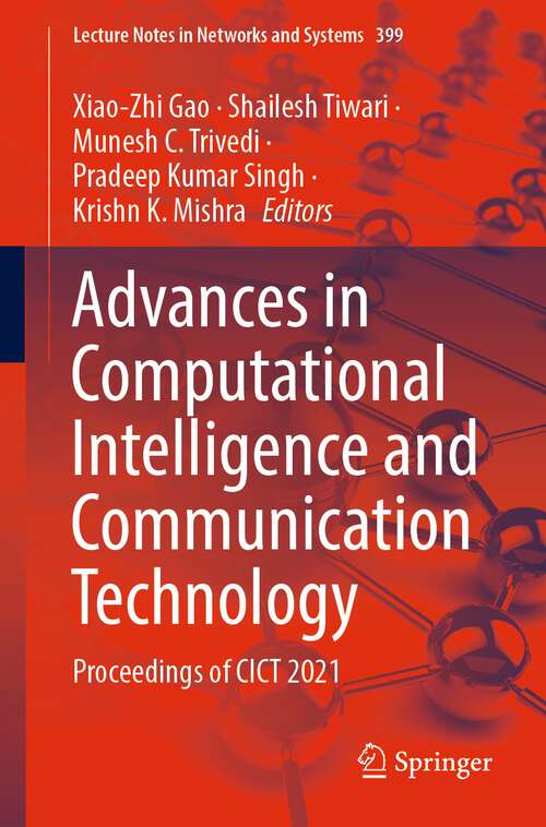 Book cover of Advances in Computational Intelligence and Communication Technology: Proceedings of CICT 2021 (1st ed. 2022) (Lecture Notes in Networks and Systems #399)