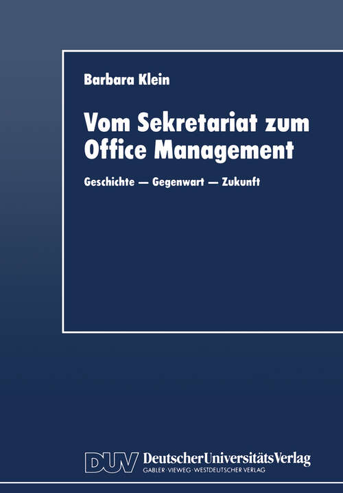 Book cover of Vom Sekretariat zum Office Management: Geschichte — Gegenwart — Zukunft (1996)