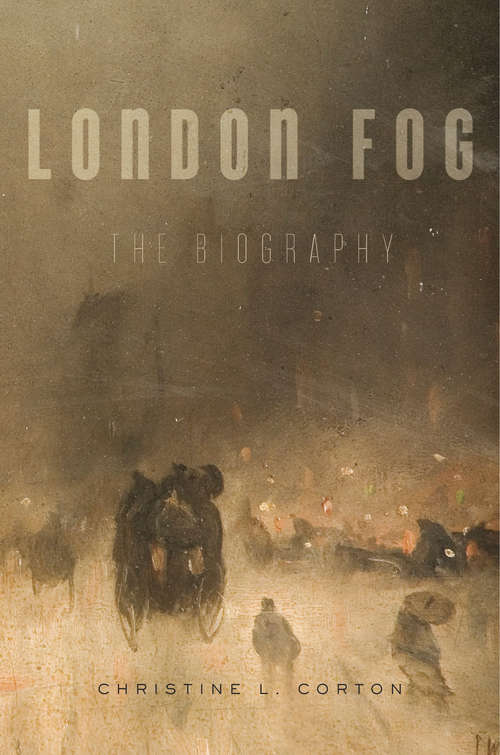 Book cover of London Fog: The Biography