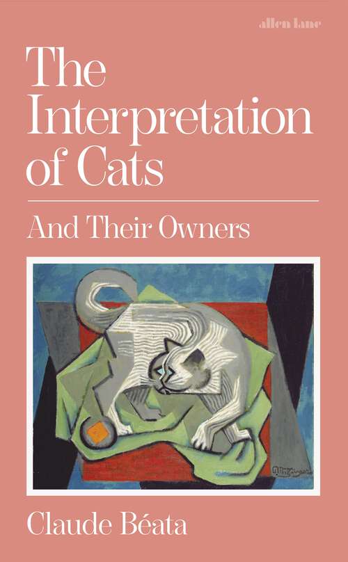 Book cover of The Interpretation of Cats: And Their Owners