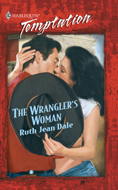 Book cover of The Wrangler's Woman (ePub First edition) (Mills And Boon Temptation Ser. #774)