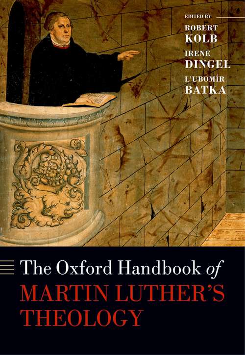 Book cover of The Oxford Handbook of Martin Luther's Theology (Oxford Handbooks)