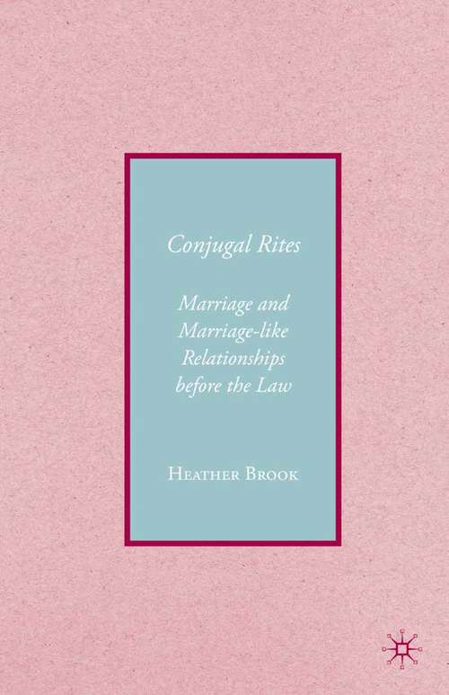 Book cover of Conjugality: Marriage and Marriage-like Relationships before the Law (2007)