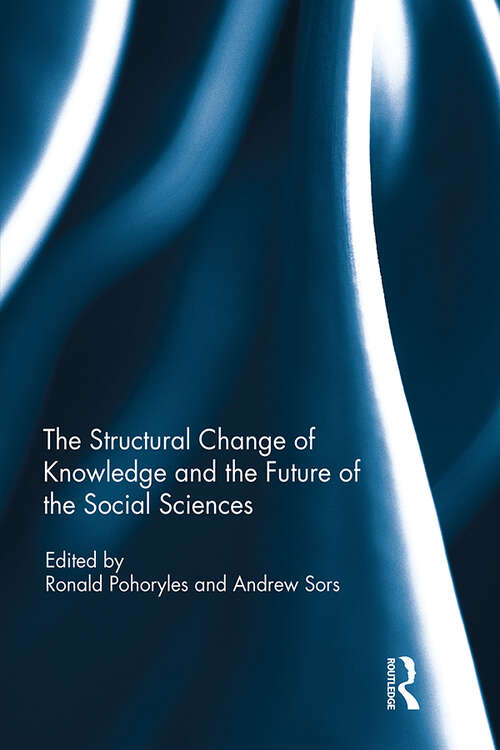 Book cover of The Structural Change of Knowledge and the Future of the Social Sciences