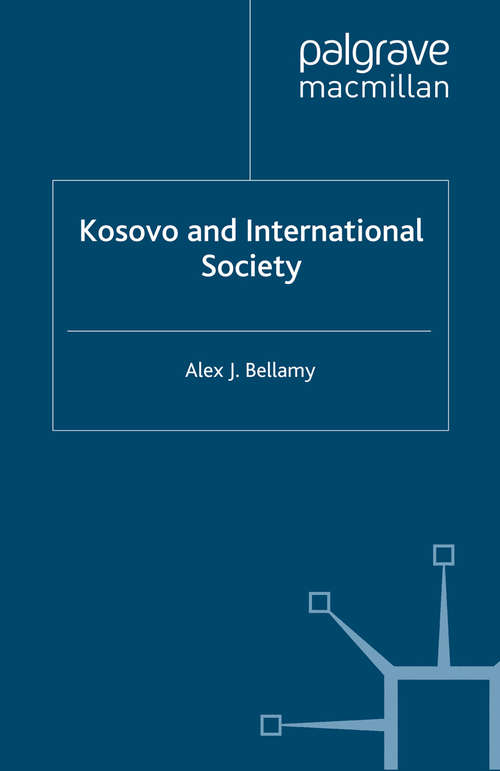 Book cover of Kosovo and International Society (2002) (Cormorant Security Studies Series)