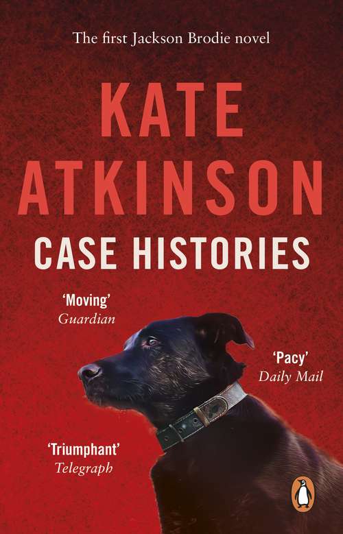 Book cover of Case Histories: (Jackson Brodie) (Jackson Brodie #1)
