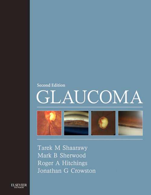 Book cover of Glaucoma E-Book: Expert Consult Premium Edition - Enhanced Online Features, Print, And Dvd, 2-volume Set (2) (Leo Clinical Updates Ser.)