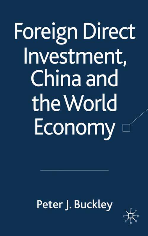 Book cover of Foreign Direct Investment, China and the World Economy (2010)