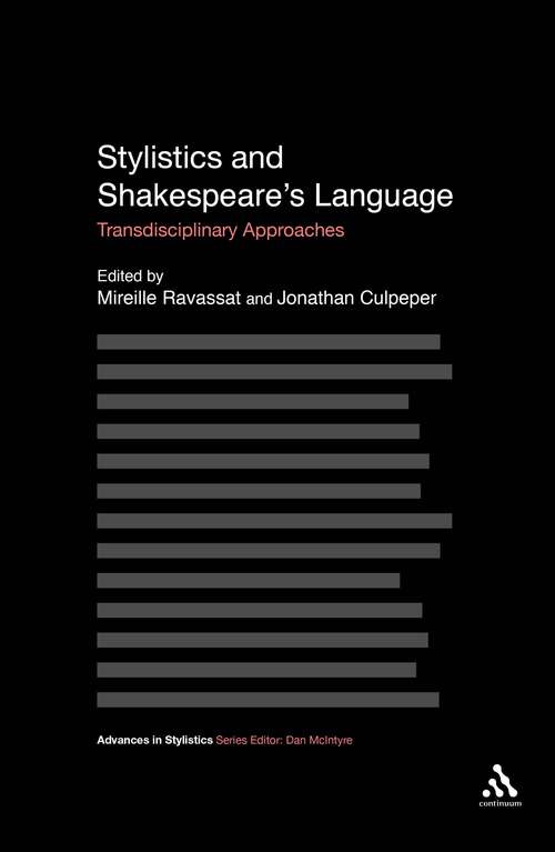 Book cover of Stylistics and Shakespeare's Language: Transdisciplinary Approaches (Advances in Stylistics)