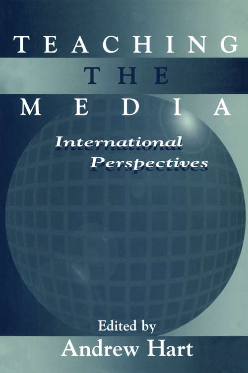 Book cover of Teaching the Media: International Perspectives (Routledge Communication Series)