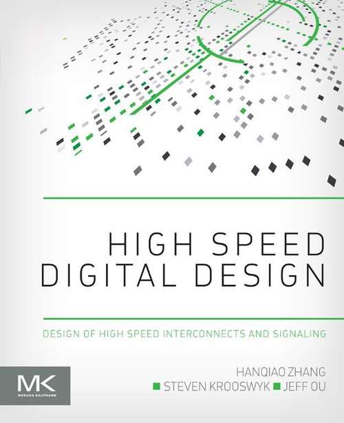 Book cover of High Speed Digital Design: Design of High Speed Interconnects and Signaling