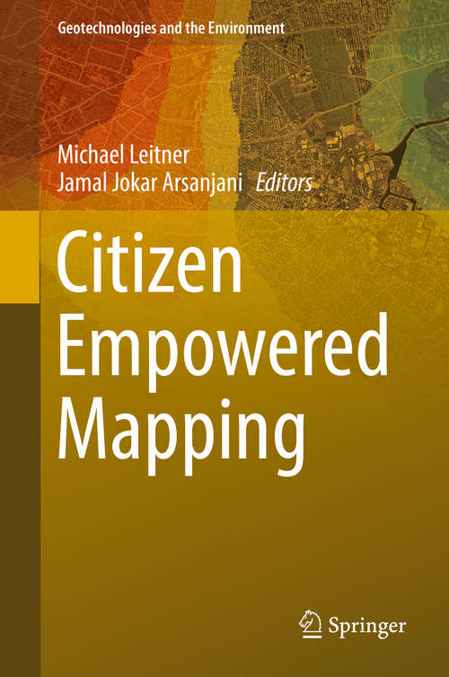 Book cover of Citizen Empowered Mapping (Geotechnologies and the Environment #18)