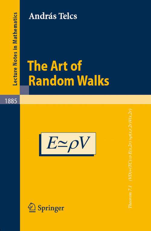 Book cover of The Art of Random Walks (2006) (Lecture Notes in Mathematics #1885)