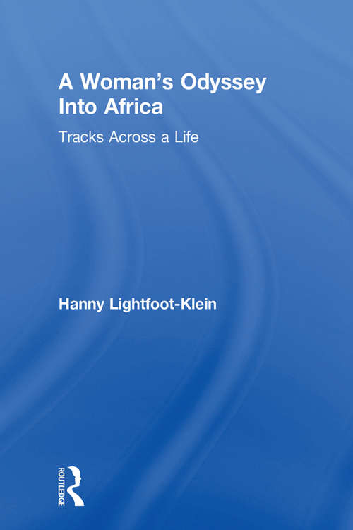 Book cover of A Woman's Odyssey Into Africa: Tracks Across a Life