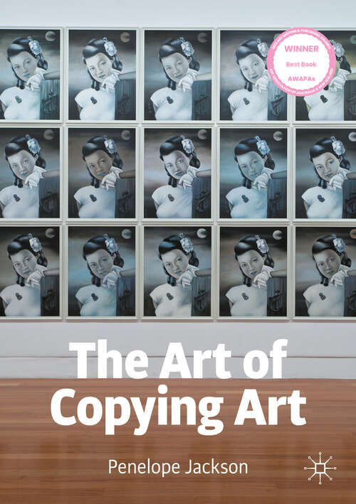 Book cover of The Art of Copying Art (1st ed. 2022)