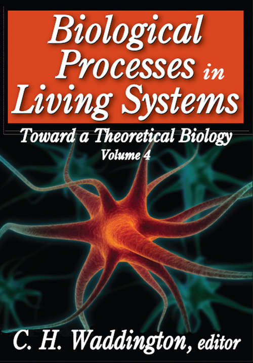 Book cover of Biological Processes in Living Systems (Toward a Theoretical Biology)