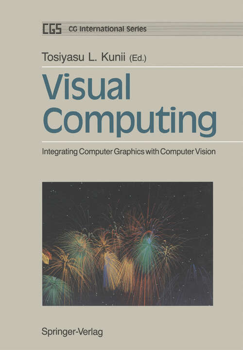 Book cover of Visual Computing: Integrating Computer Graphics with Computer Vision (1992) (CG International Series)