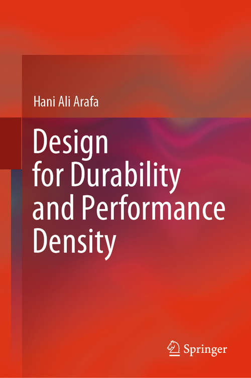 Book cover of Design for Durability and Performance Density (1st ed. 2020)