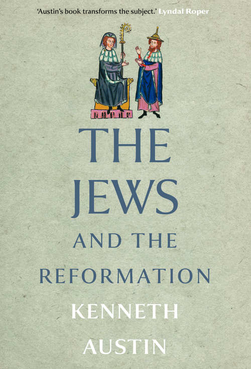 Book cover of The Jews and the Reformation