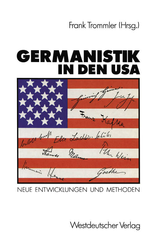 Book cover of Germanistik in den USA: Neue Entwicklungen und Methoden (1989)