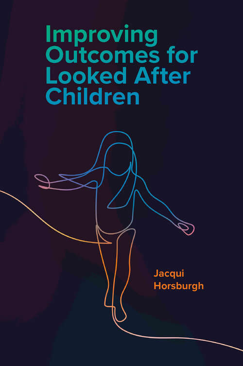 Book cover of Improving Outcomes for Looked After Children