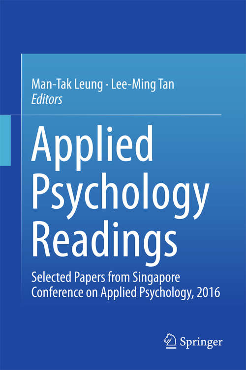 Book cover of Applied Psychology Readings: Selected Papers from Singapore Conference on Applied Psychology, 2016 (1st ed. 2016)