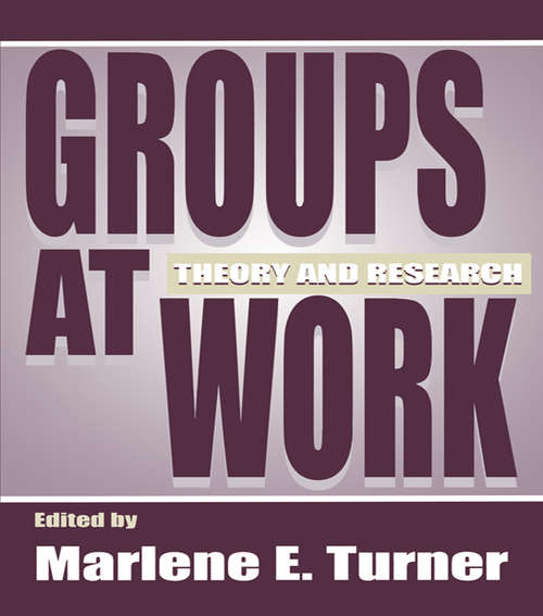 Book cover of Groups at Work: Theory and Research (Applied Social Research Series)