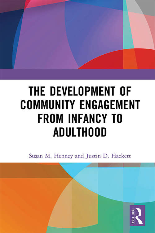 Book cover of The Development of Community Engagement from Infancy to Adulthood