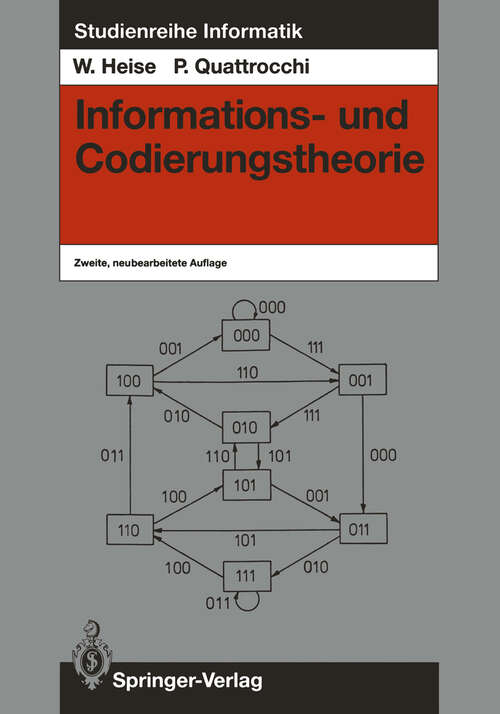 Book cover of Informations- und Codierungstheorie: Mathematische Grundlagen der Daten-Kompression und -Sicherung in diskreten Kommunikationssystemen (2. Aufl. 1989) (Studienreihe Informatik)