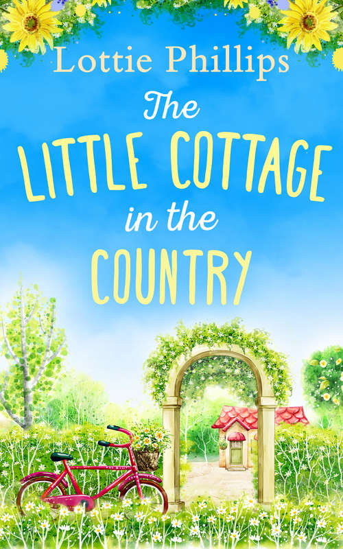 Book cover of The Little Cottage in the Country (ePub First edition)