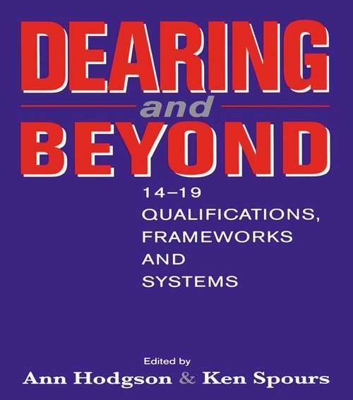 Book cover of Dearing and Beyond: 14-19 Qualifications, Frameworks and Systems