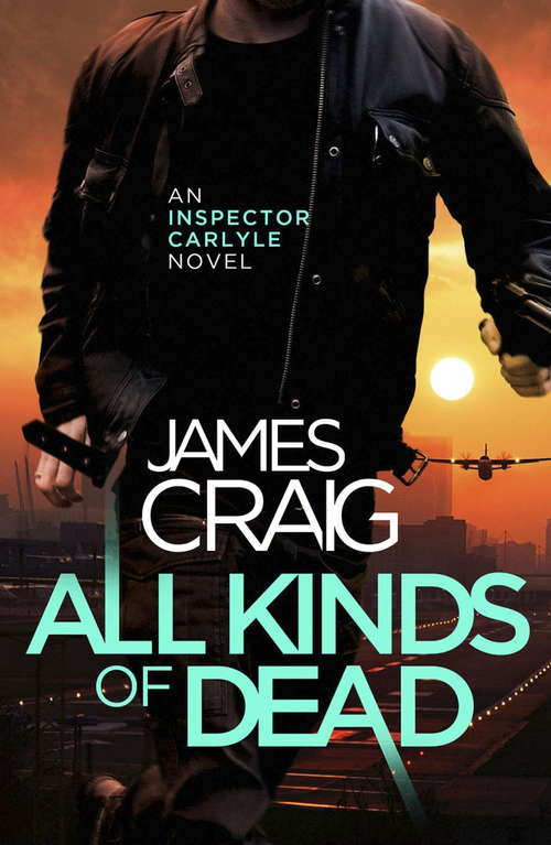 Book cover of All Kinds of Dead (Inspector Carlyle #11)