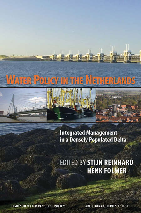 Book cover of Water Policy in the Netherlands: Integrated Management in a Densely Populated Delta
