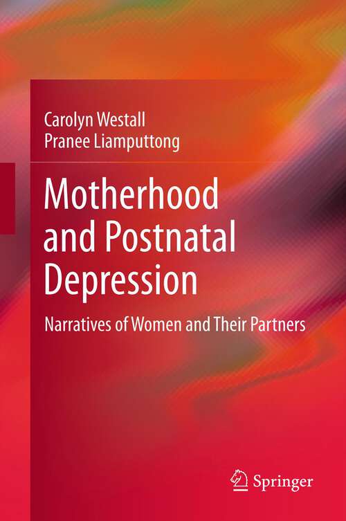 Book cover of Motherhood and Postnatal Depression: Narratives of Women and Their Partners (2011)