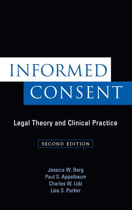 Book cover of Informed Consent: Legal Theory and Clinical Practice (2)