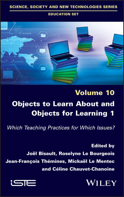 Book cover of Objects to Learn about and Objects for Learning 1: Which Teaching Practices for Which Issues?