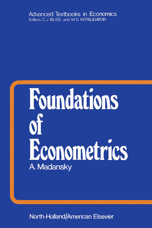 Book cover of Foundations of Econometrics (ISSN: Volume 7)