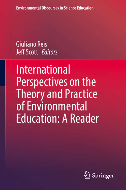 Book cover of International Perspectives on the Theory and Practice of Environmental Education: A Reader (Environmental Discourses in Science Education #3)