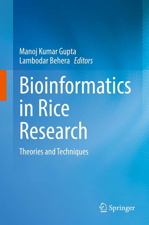 Book cover of Bioinformatics in Rice Research: Theories and Techniques (1st ed. 2021)