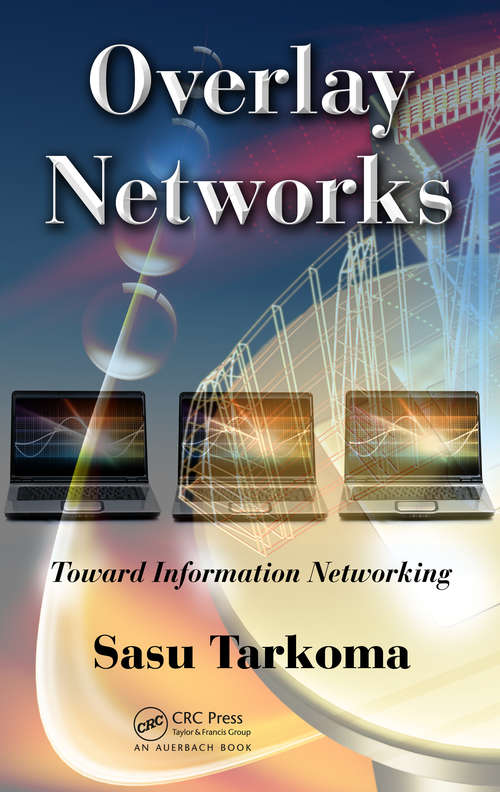 Book cover of Overlay Networks: Toward Information Networking.
