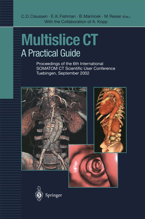 Book cover of Multislice CT: A Practical Guide Proceedings of the 6th International SOMATOM CT Scientific User Conference Tuebingen, September 2002 (2004)