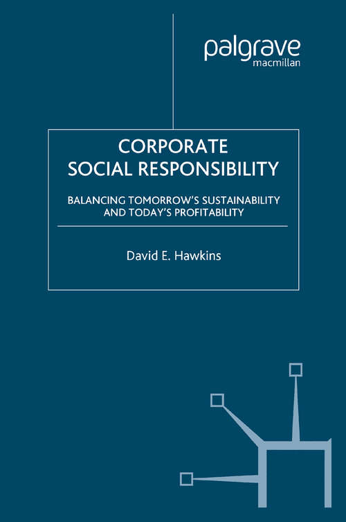 Book cover of Corporate Social Responsibility: Balancing Tomorrow's Sustainability and Today's Profitability (2006)